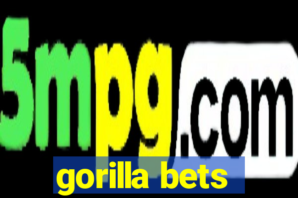 gorilla bets